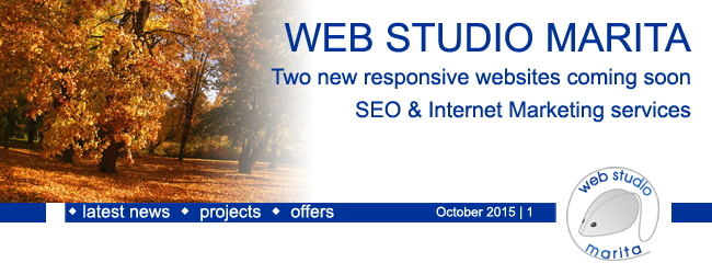 Web Studio 'Marita' newsletter | latest news, projects, offers | Two new responsive websites coming soon SEO & Internet Marketing services | October 2015 | 1