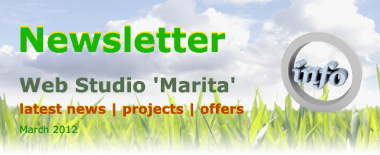 Newsletter | March 2012 | Web Studio 'Marita' latest news | projects | offers